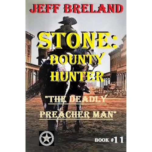 Cover of Stone: Bounty Hunter: Book # 11: "The Deadly Preacher Man"