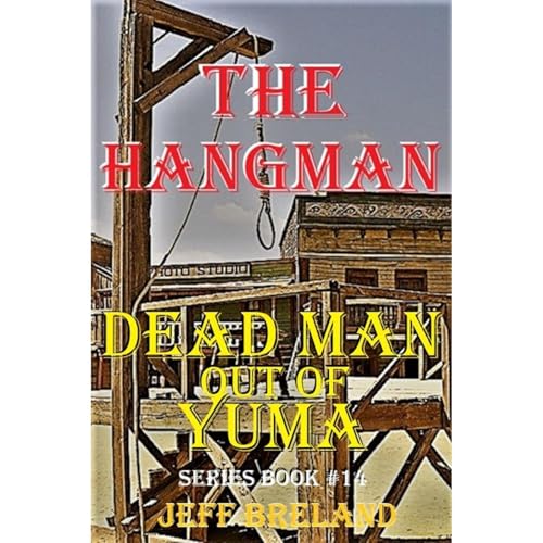 Cover of Dead Man Out of Yuma: Book # 14