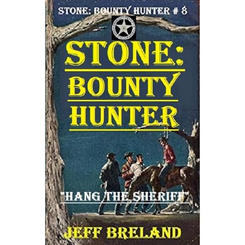 Cover of Stone Bounty Hunter Book # 8