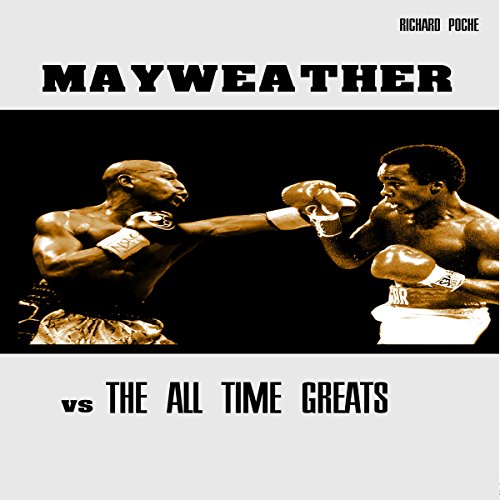 Cover of Floyd Mayweather vs the All Time Greats