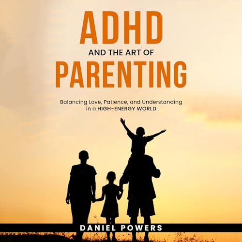 Cover of ADHD and the Art of Parenting