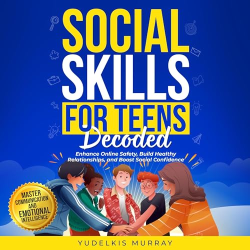 Cover of Social Skills for Teens Decoded