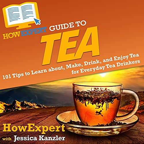 Cover of HowExpert Guide to Tea