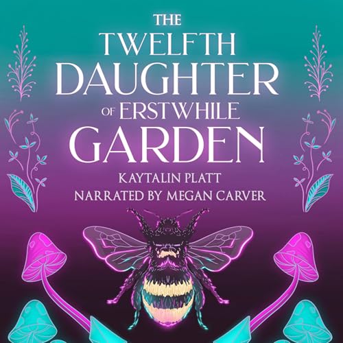 Cover of The Twelfth Daughter of Erstwhile Garden