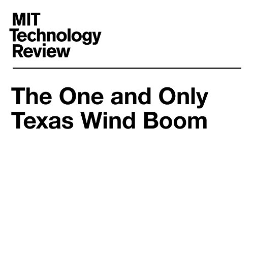 Cover of The One and Only Texas Wind Boom