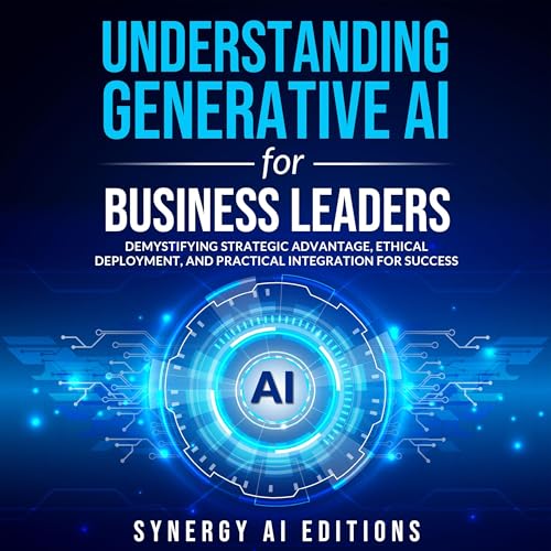 Cover of Understanding Generative AI for Business Leaders