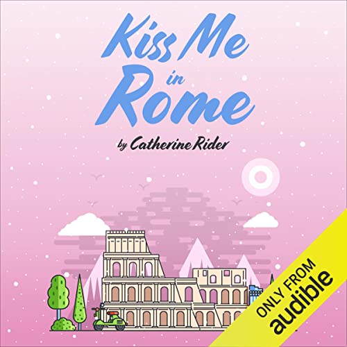 Cover of Kiss Me in Rome