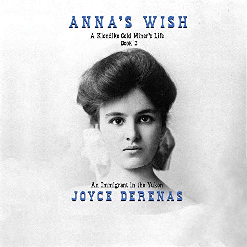 Cover of Anna's Wish: An Immigrant in the Yukon
