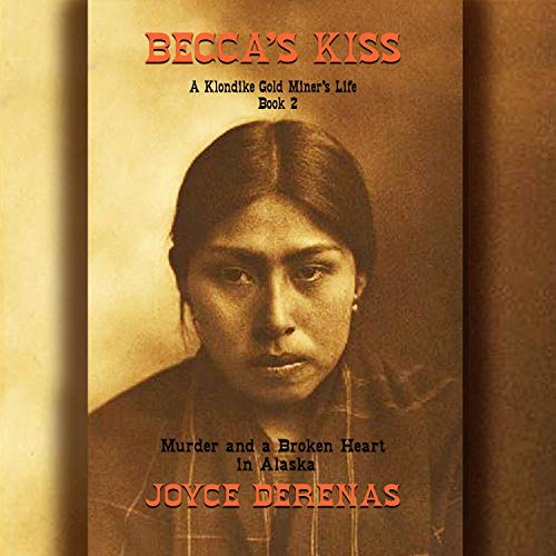 Cover of Becca's Kiss: Murder and a Broken Heart in Alaska