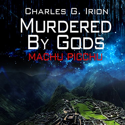 Cover of Murdered By Gods: MACHU PICCHU
