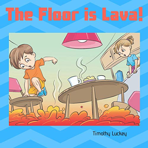 Cover of The Floor is Lava!