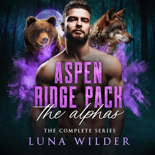 Cover of Aspen Ridge Pack: The Alphas: The Complete Series