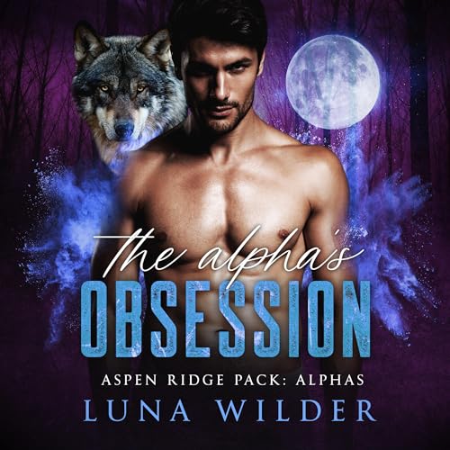 Cover of The Alpha's Obsession