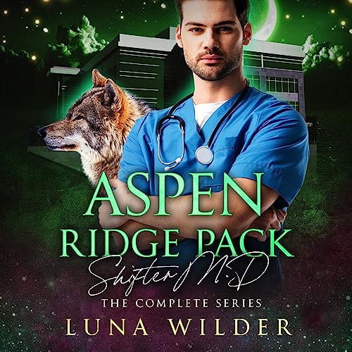 Cover of Aspen Ridge Pack: Shifter M.D.