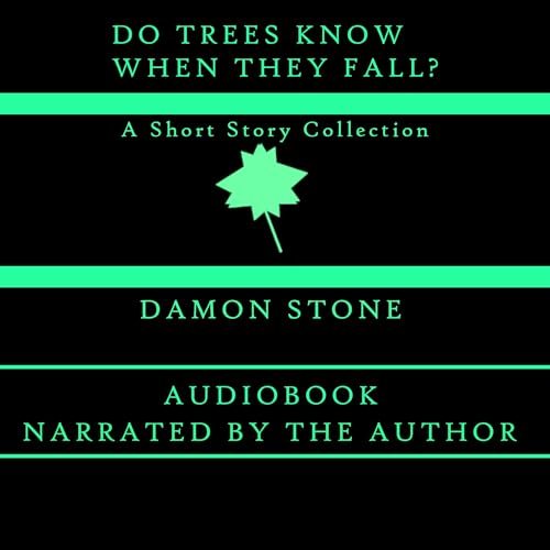 Cover of Do Trees Know When They Fall?