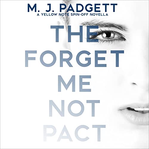Cover of The Forget Me Not Pact: (The Secret Author)