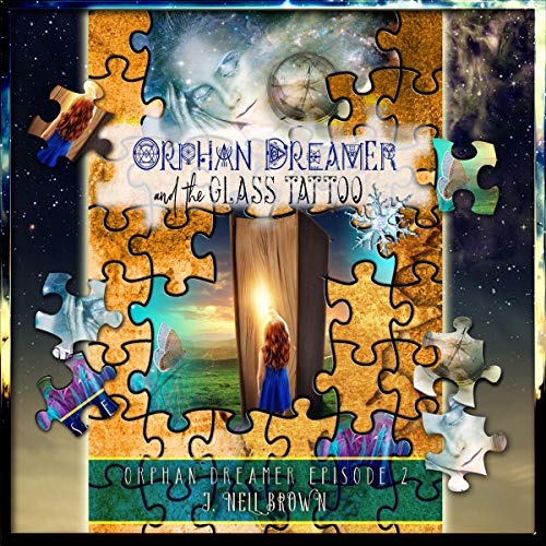 Cover of Orphan Dreamer and the Glass Tattoo