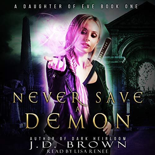 Cover of Never Save a Demon
