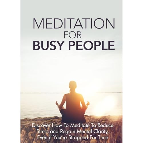Cover of Meditation For Busy People