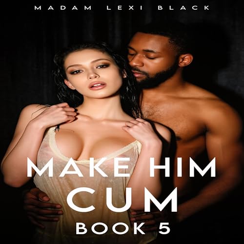 Cover of Make Him Cum (Book 5)