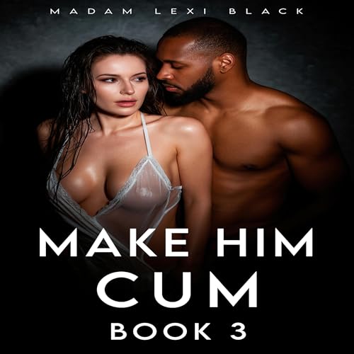 Cover of Make Him Cum (Book 3)