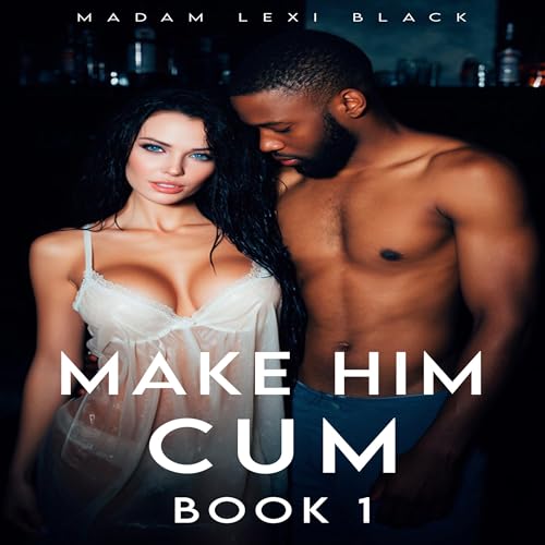 Cover of Make Him Cum (Book 1)