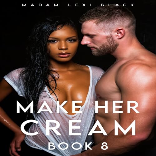 Cover of Make Her Cream (Book 8)
