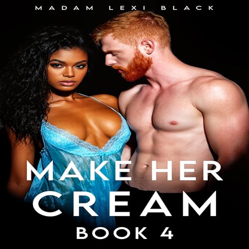 Cover of Make Her Cream, Book 4