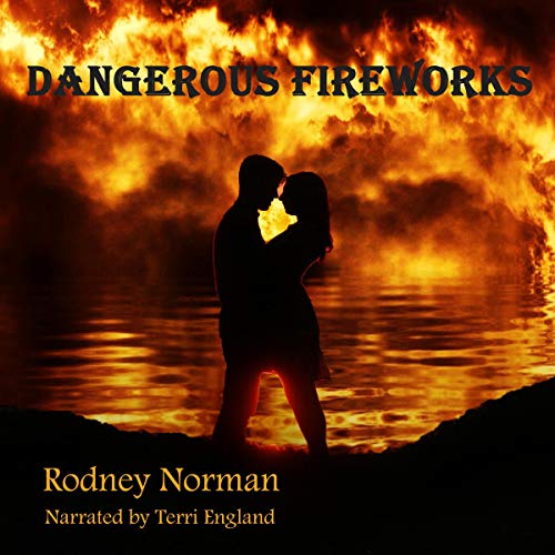 Cover of Dangerous Fireworks