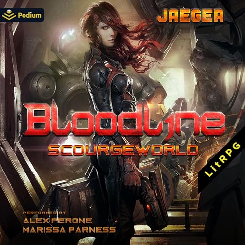 Cover of Bloodline: ScourgeWorld, Book 1