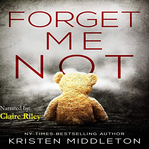 Cover of Forget Me Not (A Thrilling Suspense Novel)