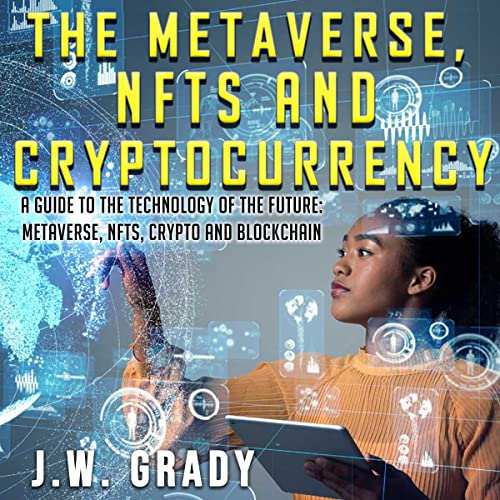 Cover of The Metaverse, NFTs, and Cryptocurrency