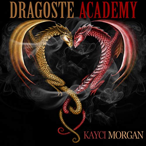 Cover of Dragoste Academy: The Complete Collection
