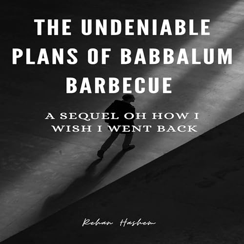 Cover of The Undeniable Plans of Babbalum Barbecue