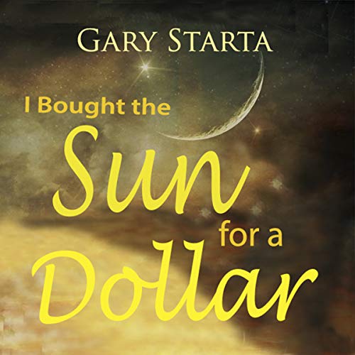 Cover of I Bought the Sun for a Dollar