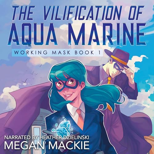 Cover of The Vilification of Aqua Marine