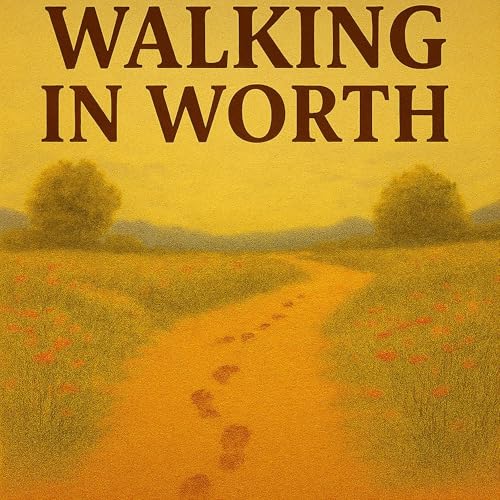 Cover of Walking in Worth