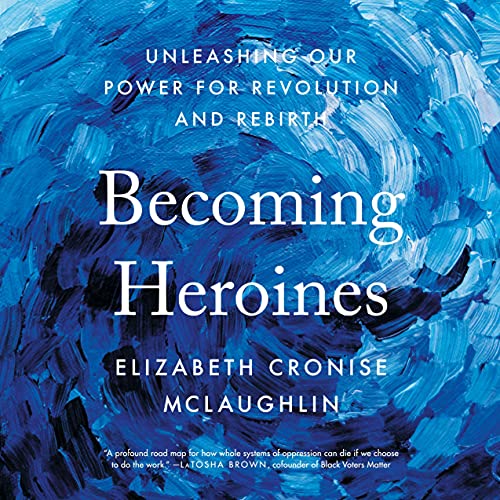 Cover of Becoming Heroines