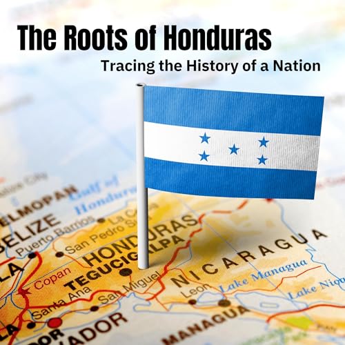 Cover of The Roots of Honduras