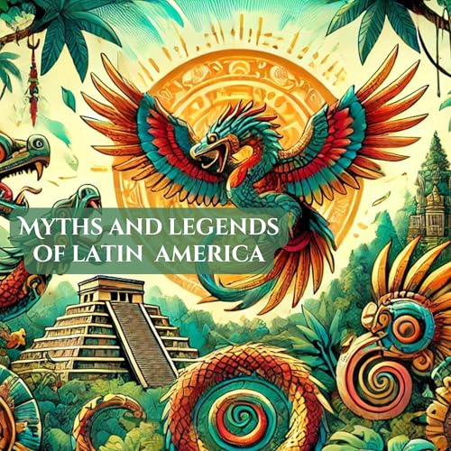 Cover of Myths and Legends of Latin America