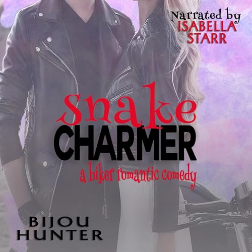 Cover of Snake Charmer: A Biker Romantic Comedy