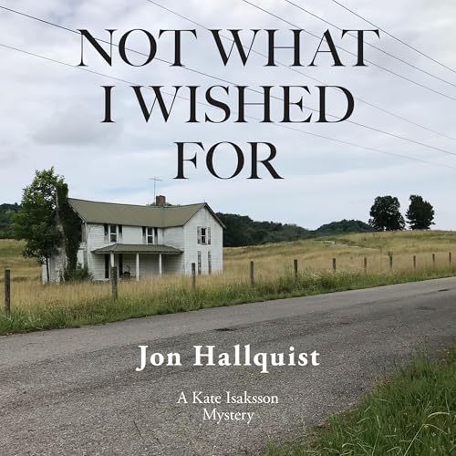 Cover of Not What I Wished For