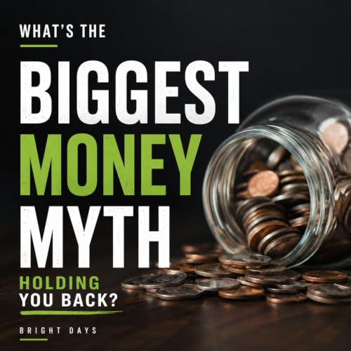Cover of What’s the Biggest Money Myth Holding You Back?