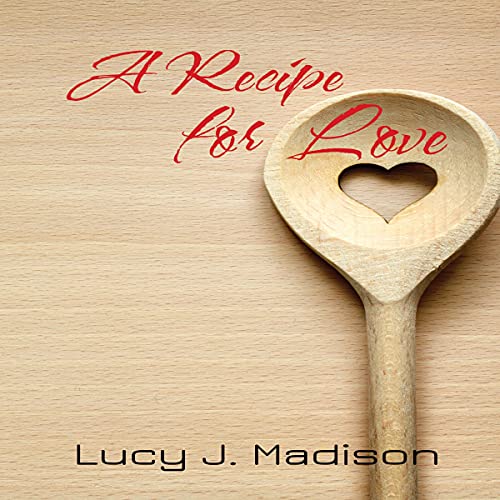 Cover of A Recipe for Love