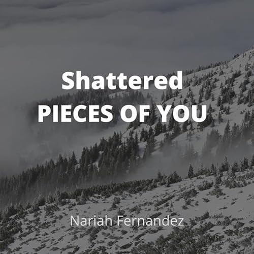 Cover of Shattered Pieces of You