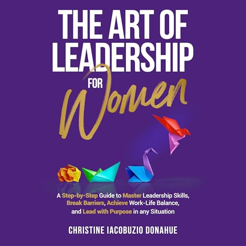 Cover of The Art of Leadership for Women