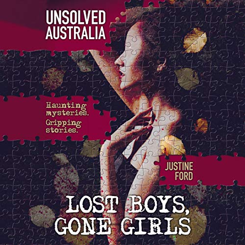 Cover of Unsolved Australia: Lost Boys, Gone Girls