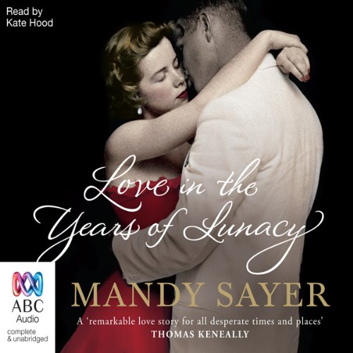 Cover of Love in the Years of Lunacy