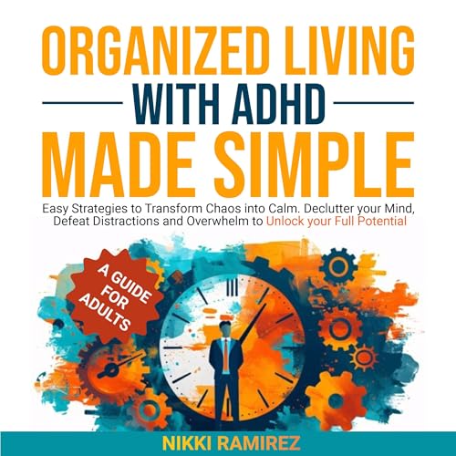 Cover of Organized Living with ADHD Made Simple