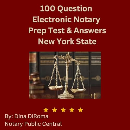 Cover of 100 Question Electronic Notary Prep Test & Answers NYS